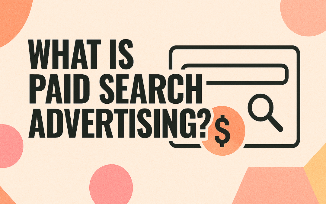 What Is Paid Search?